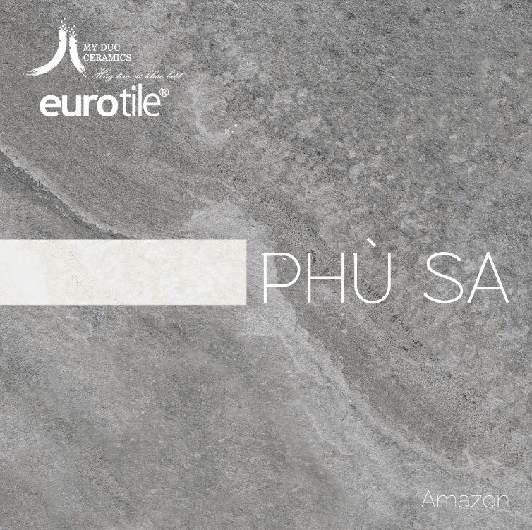   Catalogue gạch Eurotile Phù Sa Amazon mới cập nhật