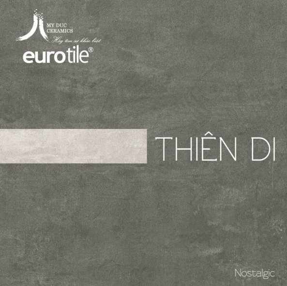   Catalogue gạch Eurotile Thiên Di Lostalgic mới nhất