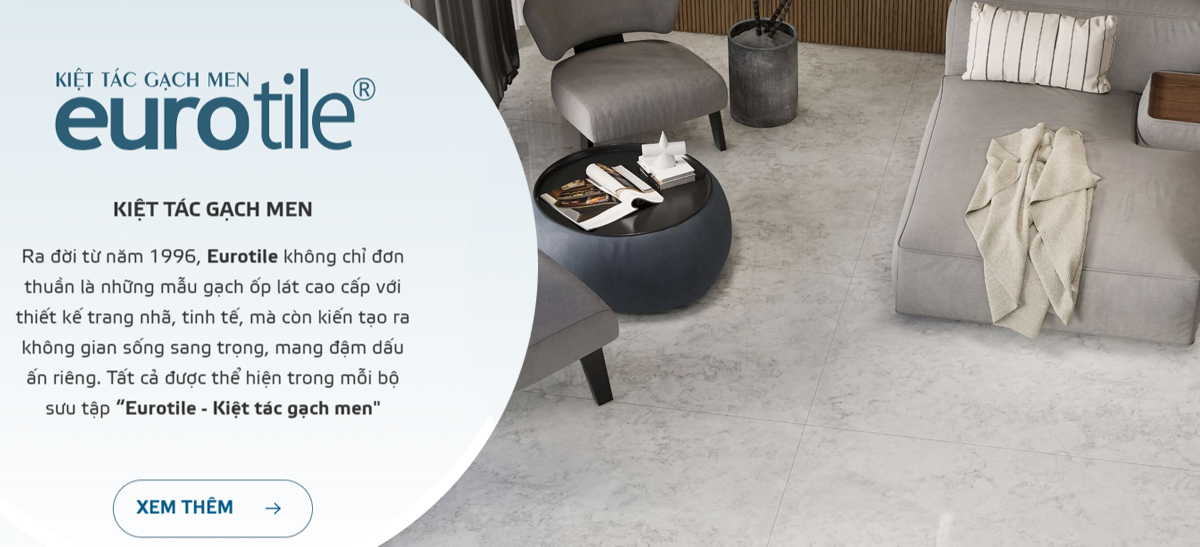 Gạch ốp lát Viglacera Eurotile - Kiệt tác gạch men