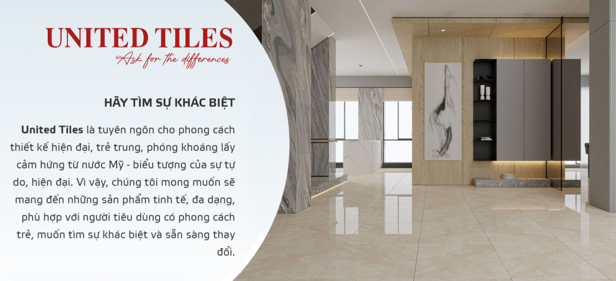 Gạch ốp lát Viglacera United - Hãy đi tìm sự khác biệt
