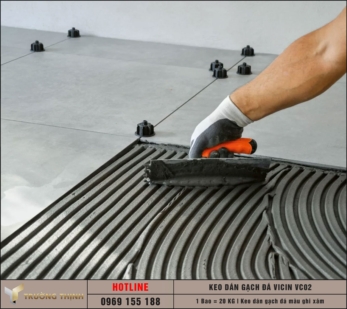 Keo dán gạch đá VICIN – VC02 | Chuyên dụng hồ bơi & gạch khổ lớn 1.2m